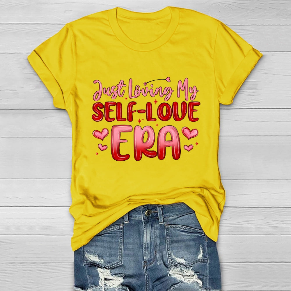 Just Loving My Self Love Era Healthwear T-shirt