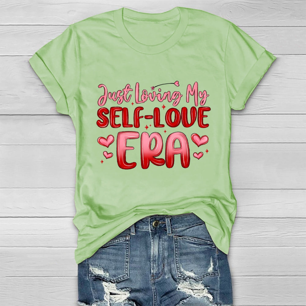 Just Loving My Self Love Era Healthwear T-shirt