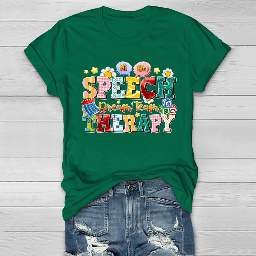 Speech Therapy Dream Team  Healthwear T-shirt