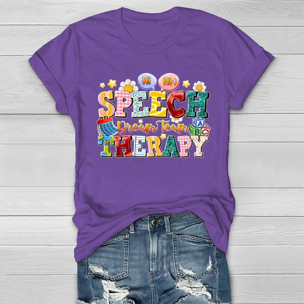 Speech Therapy Dream Team  Healthwear T-shirt