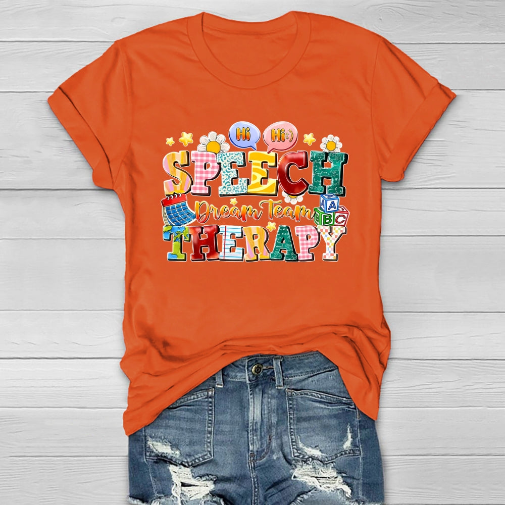 Speech Therapy Dream Team  Healthwear T-shirt