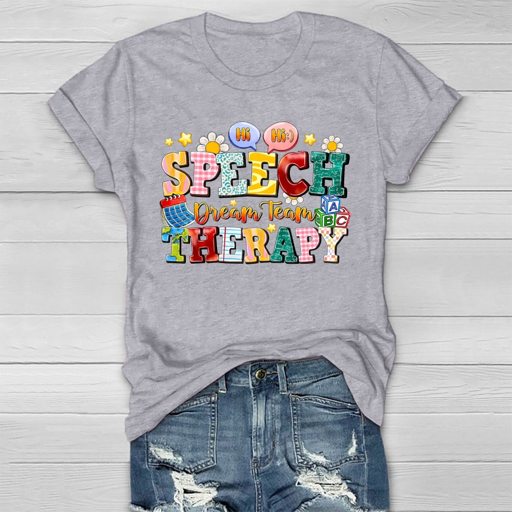 Speech Therapy Dream Team  Healthwear T-shirt