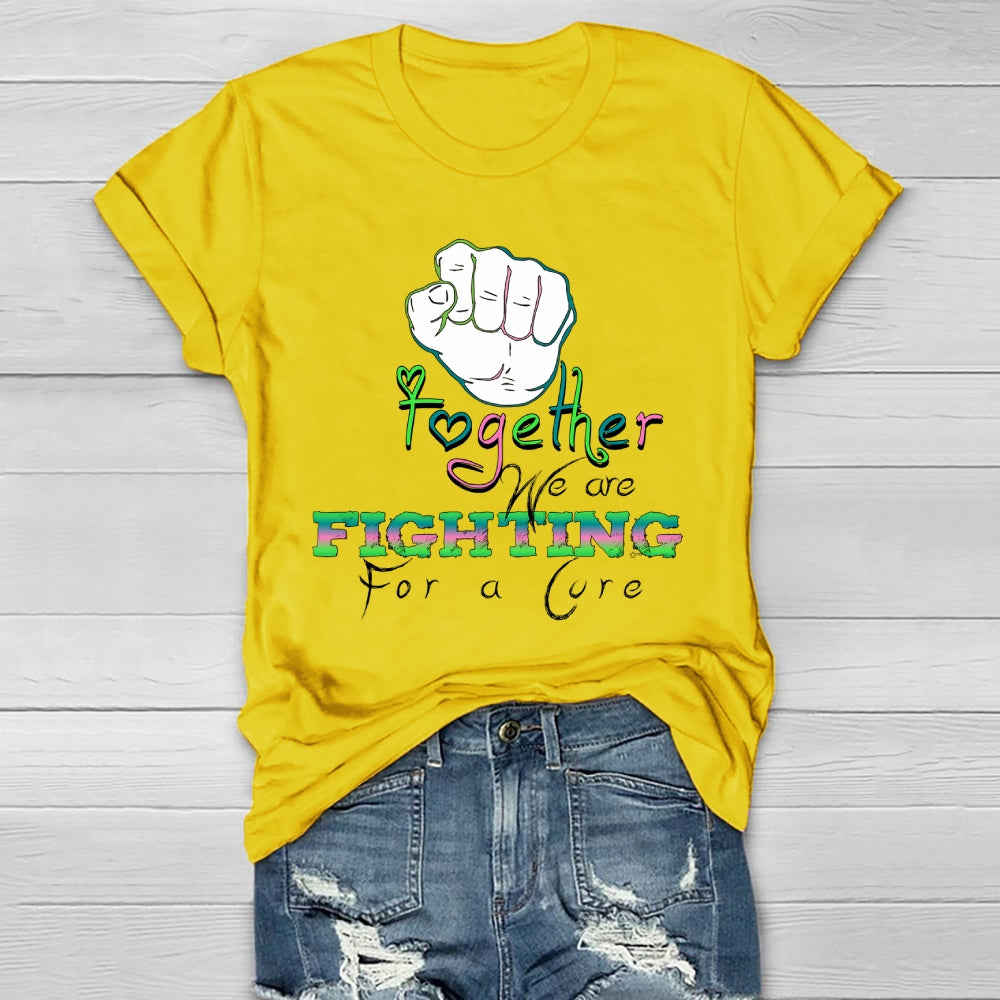 Together We Fight For A Cure  Healthwear T-shirt