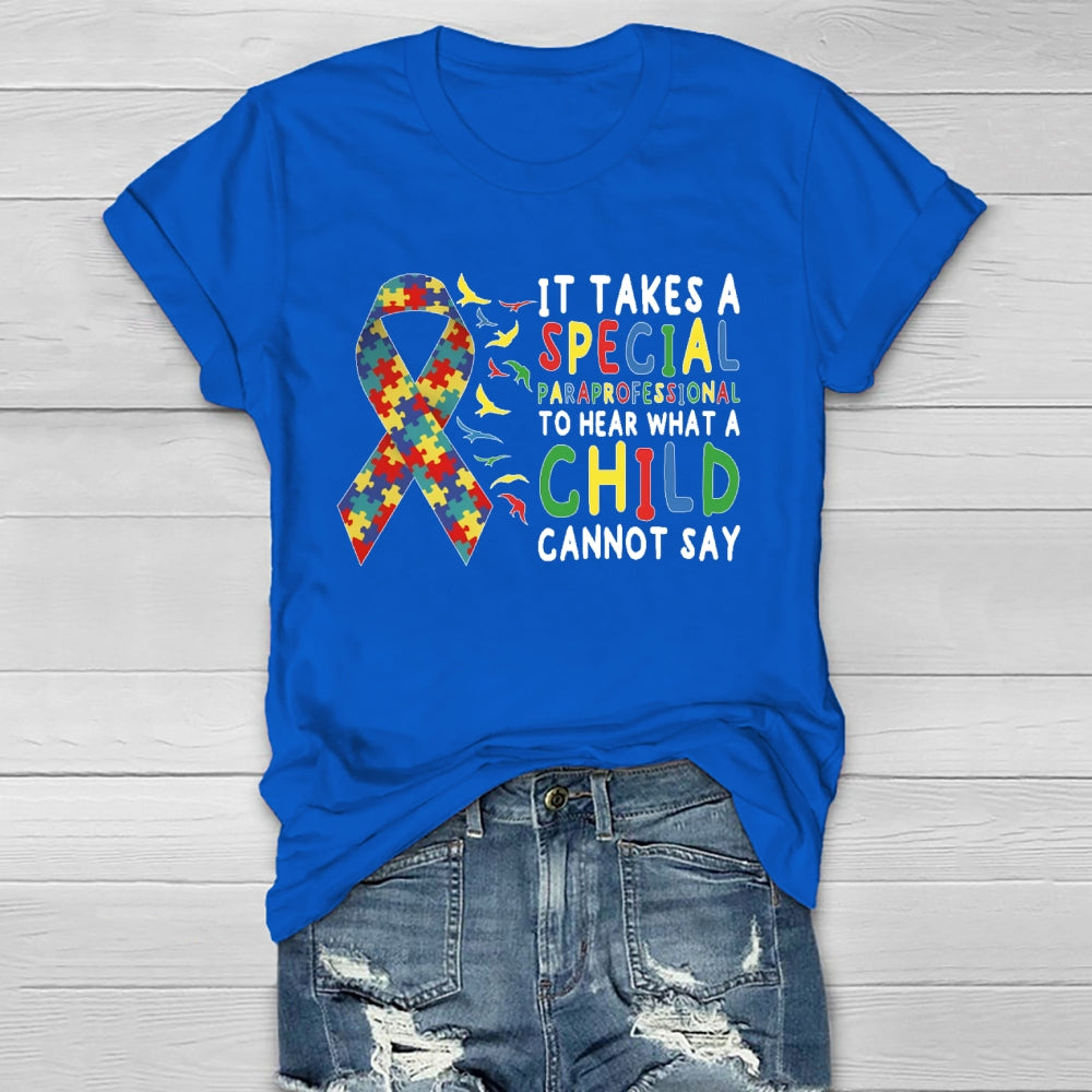 It Takes A Special Paraprofesional To Hear What A Child Can't Say Healthwear T-shirt