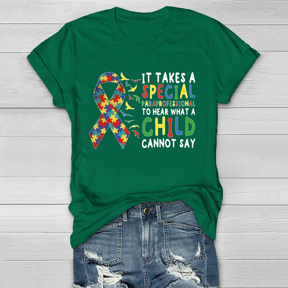 It Takes A Special Paraprofesional To Hear What A Child Can't Say Healthwear T-shirt