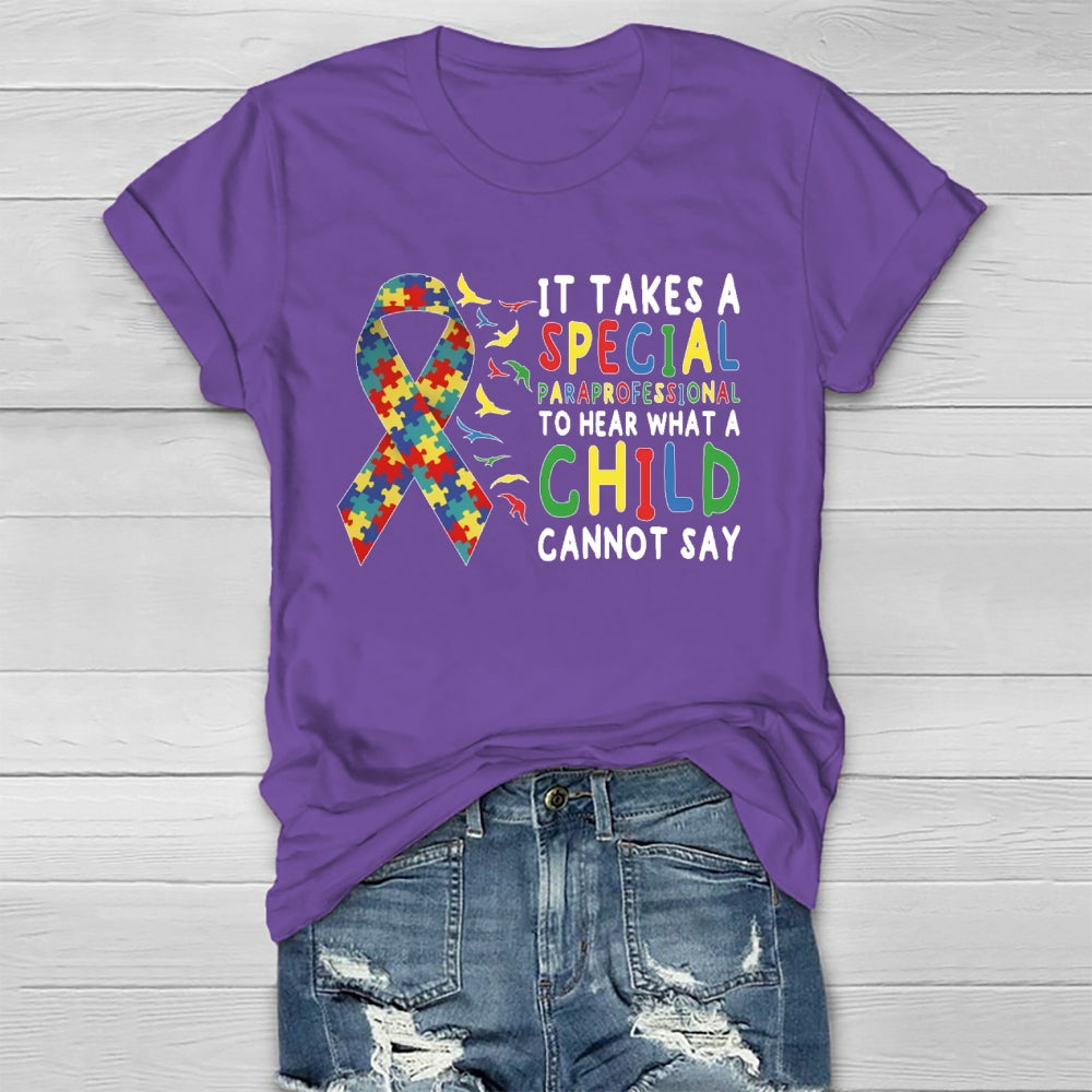 It Takes A Special Paraprofesional To Hear What A Child Can't Say Healthwear T-shirt