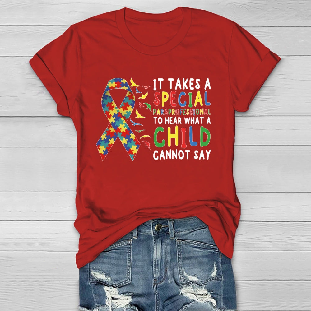 It Takes A Special Paraprofesional To Hear What A Child Can't Say Healthwear T-shirt