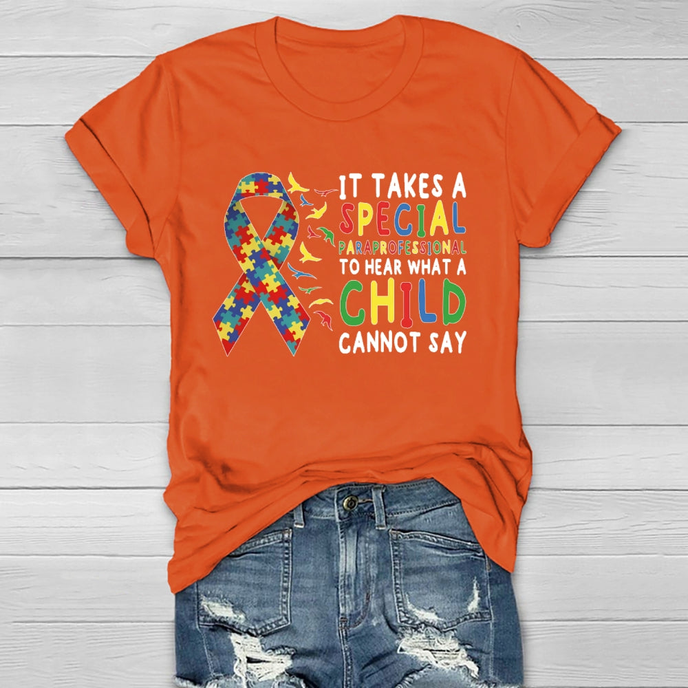 It Takes A Special Paraprofesional To Hear What A Child Can't Say Healthwear T-shirt