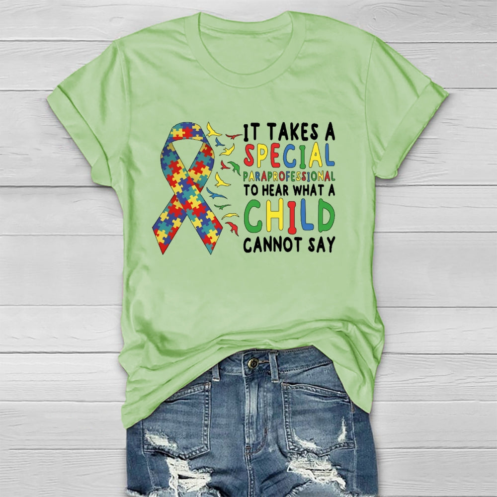 It Takes A Special Paraprofesional To Hear What A Child Can't Say Healthwear T-shirt