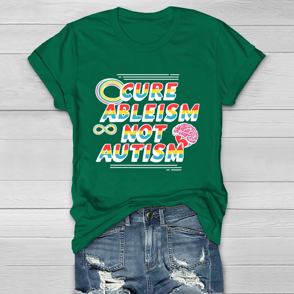 Cure Ableism Not Autism Healthwear T-shirt