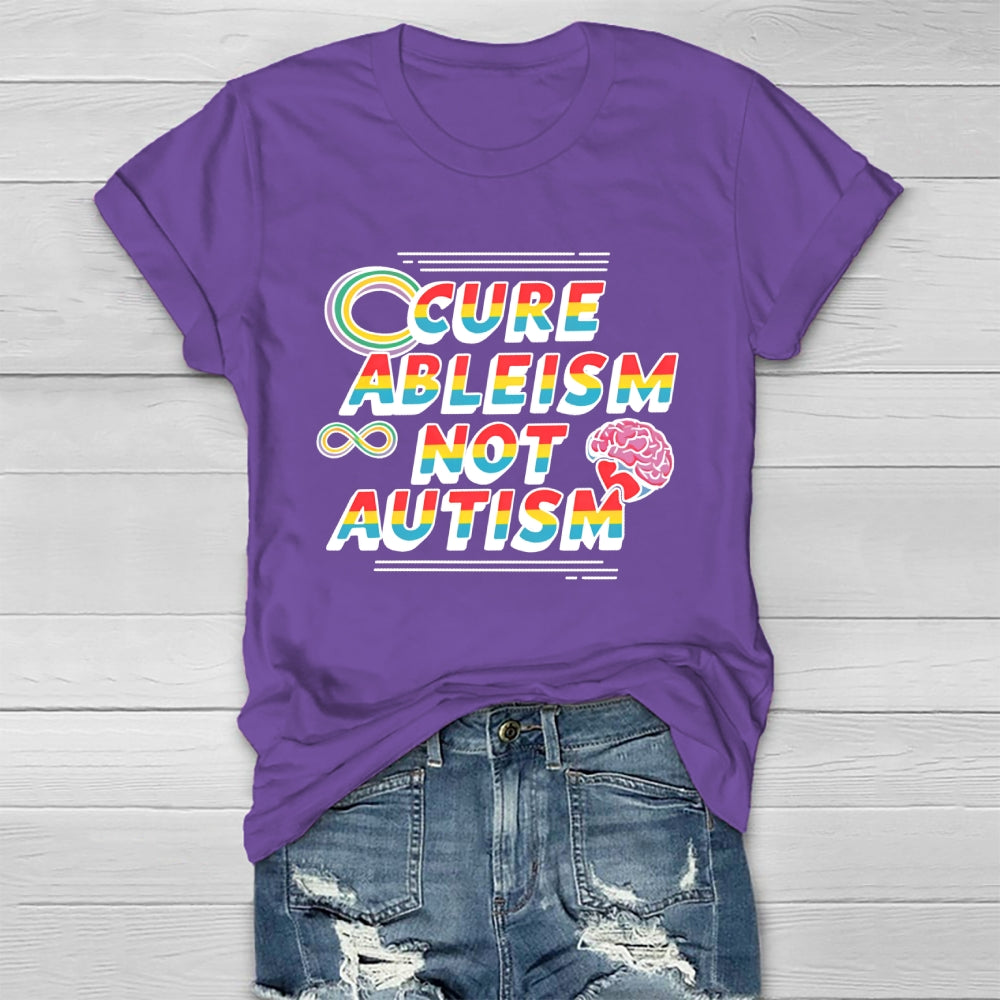 Cure Ableism Not Autism Healthwear T-shirt