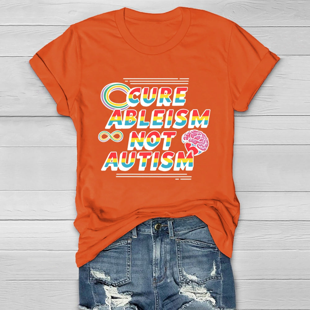 Cure Ableism Not Autism Healthwear T-shirt