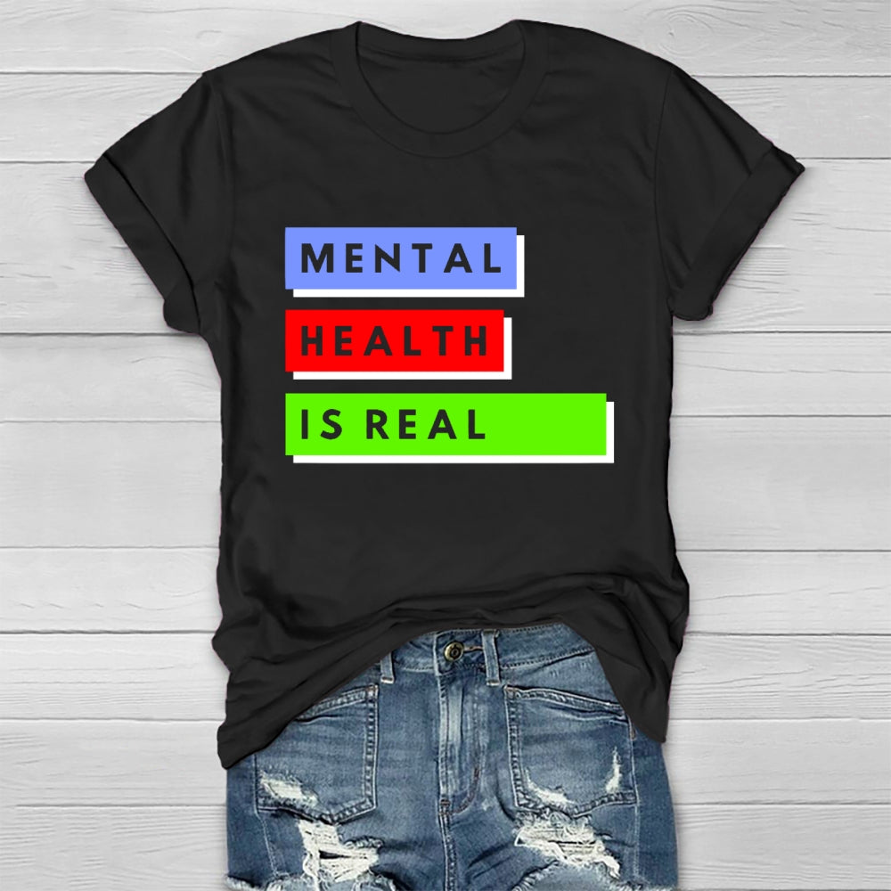 Mental Health Is Real Healthwear T-shirt