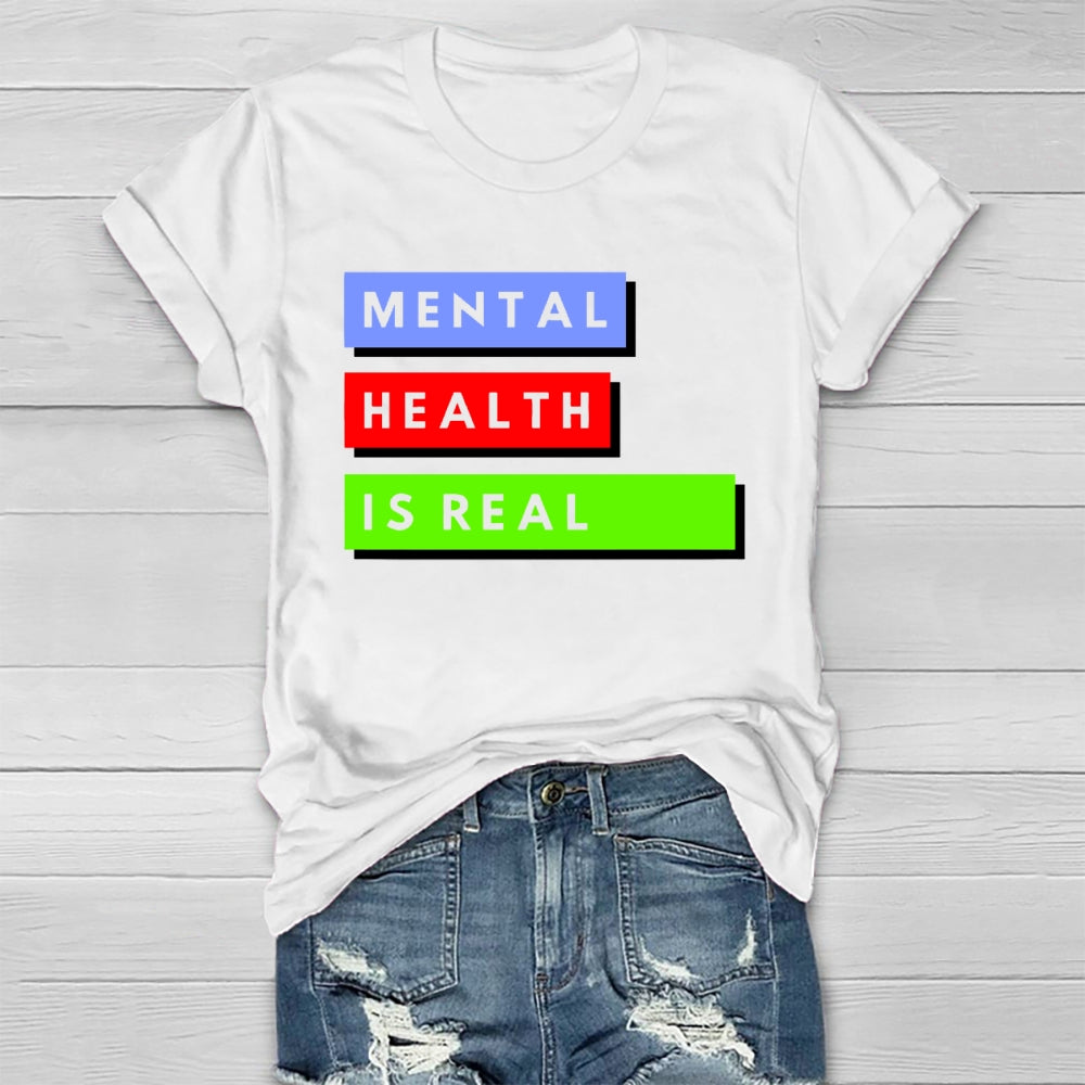 Mental Health Is Real Healthwear T-shirt