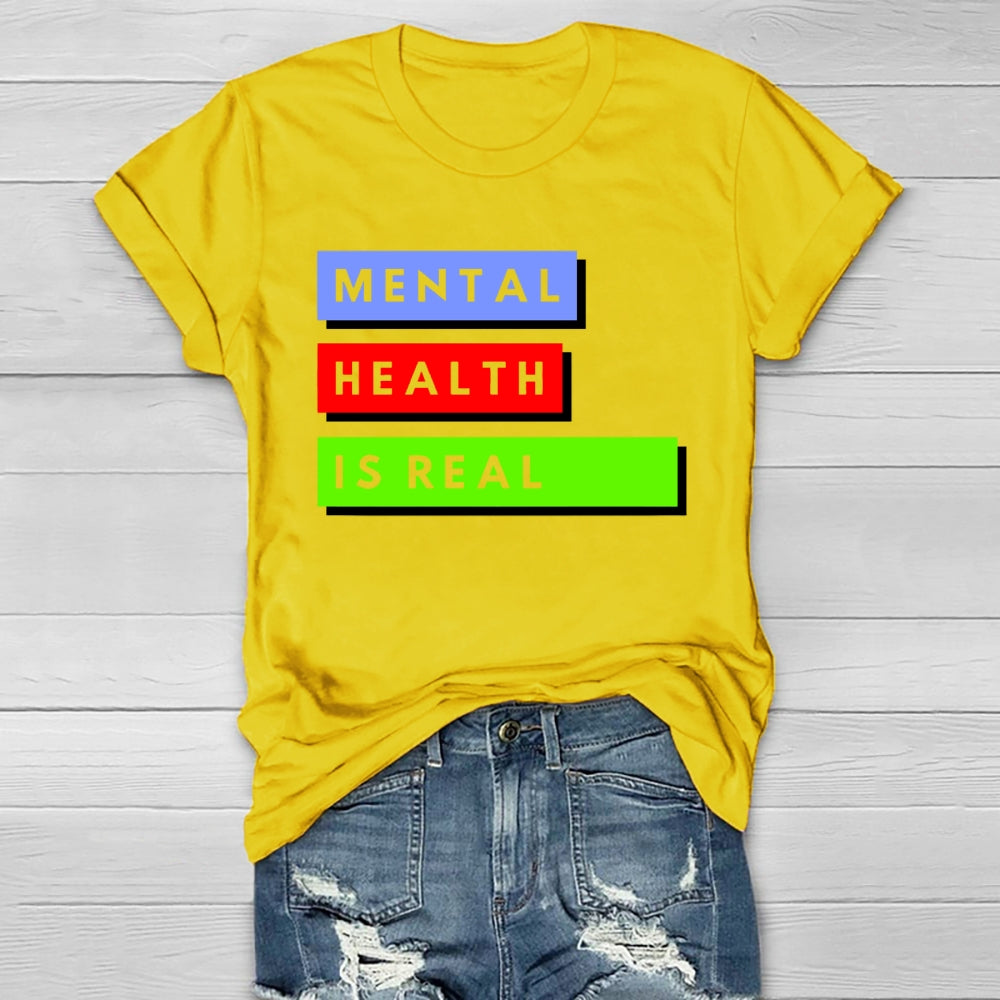 Mental Health Is Real Healthwear T-shirt