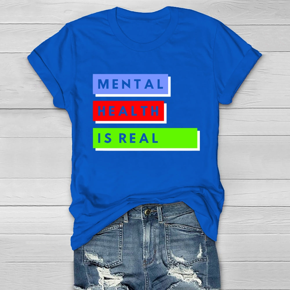 Mental Health Is Real Healthwear T-shirt