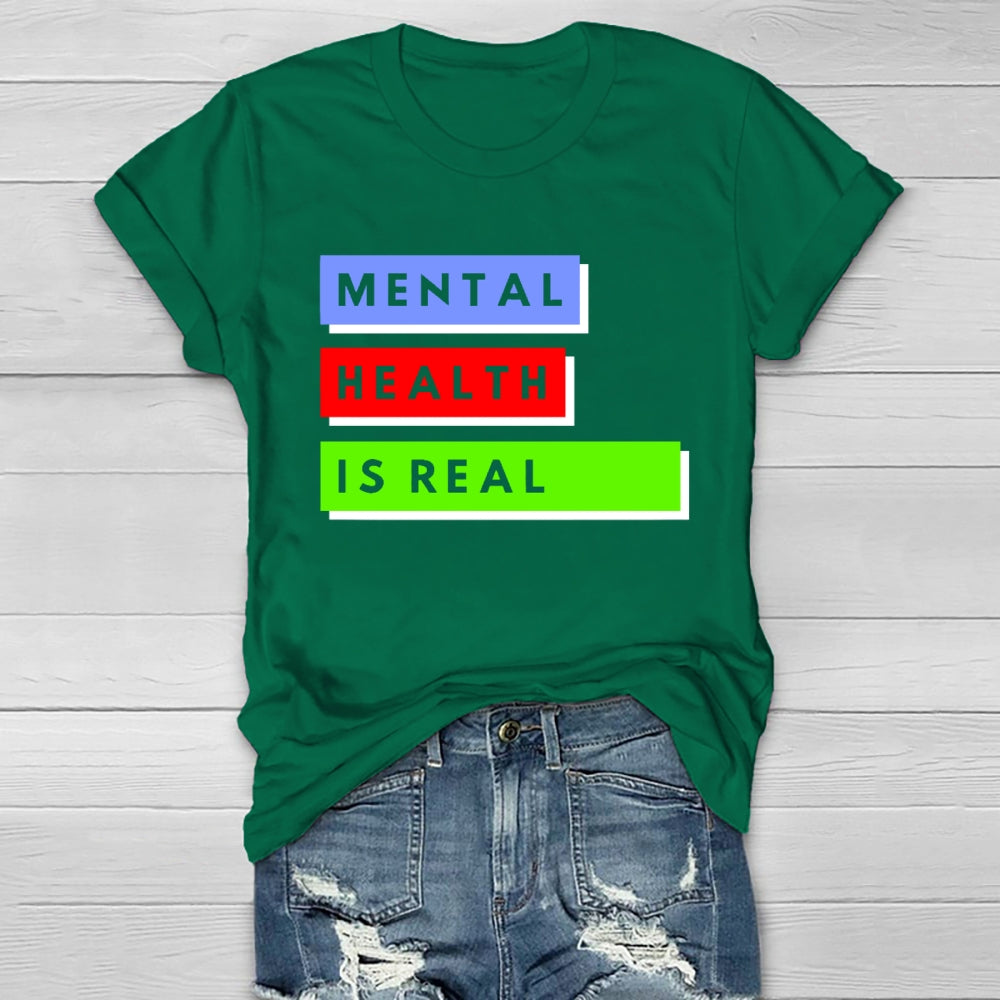 Mental Health Is Real Healthwear T-shirt