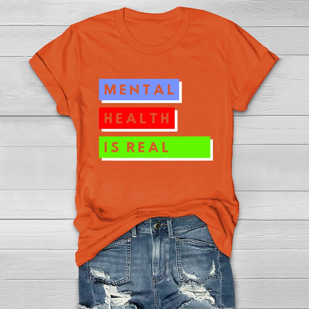 Mental Health Is Real Healthwear T-shirt