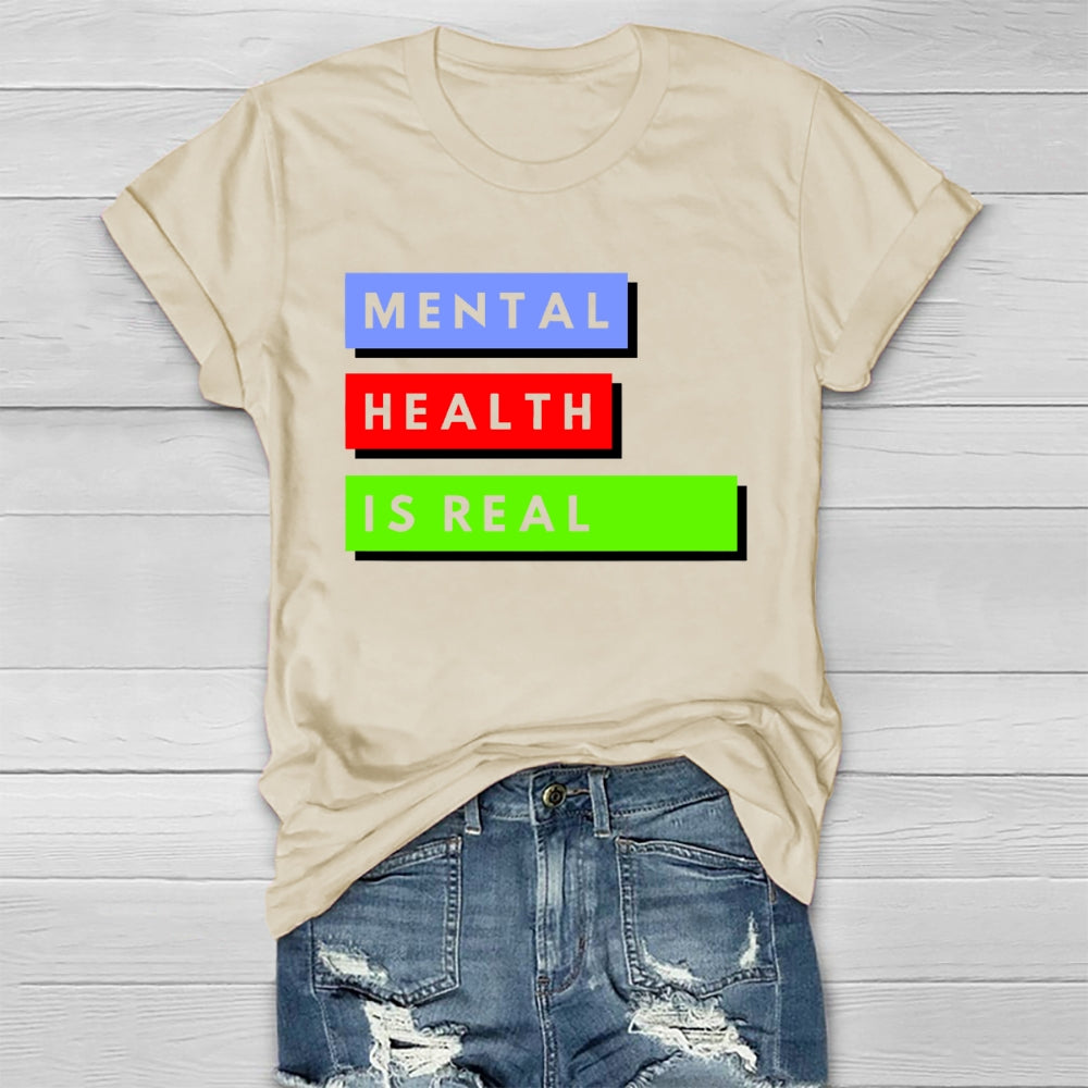 Mental Health Is Real Healthwear T-shirt