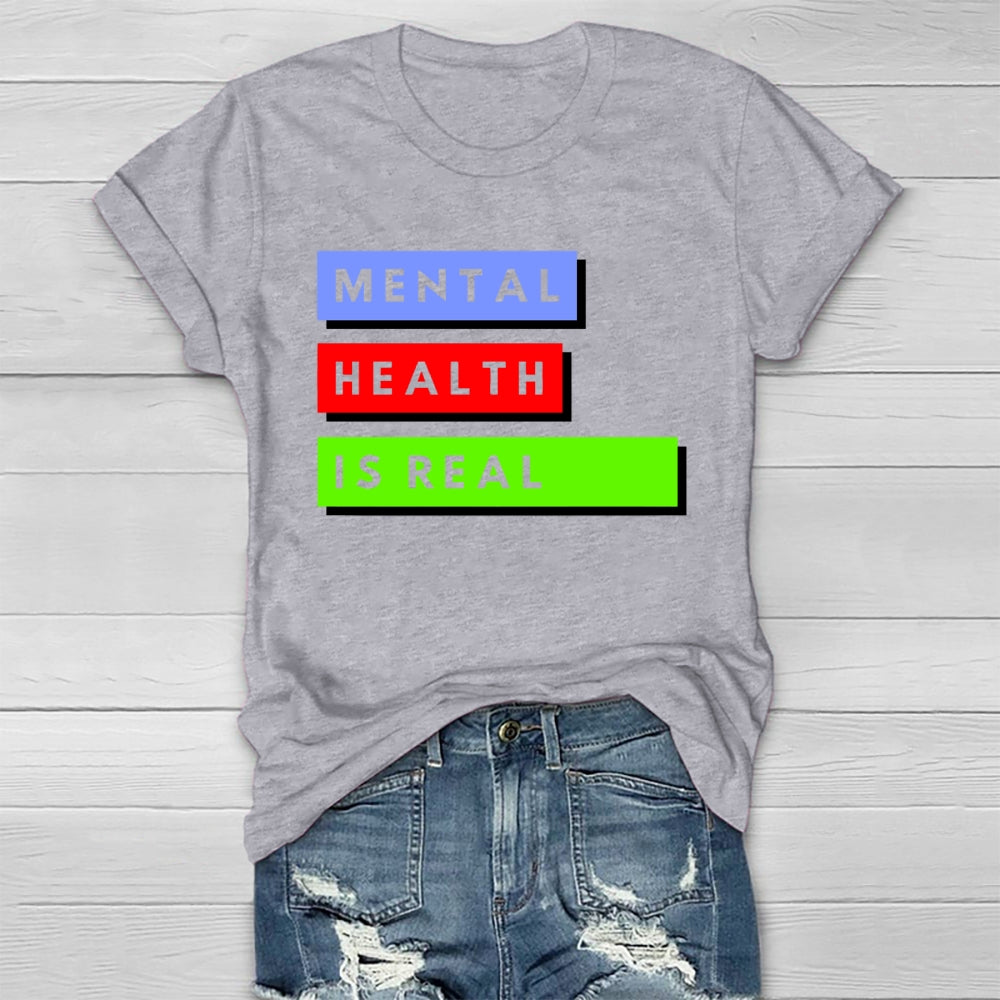 Mental Health Is Real Healthwear T-shirt