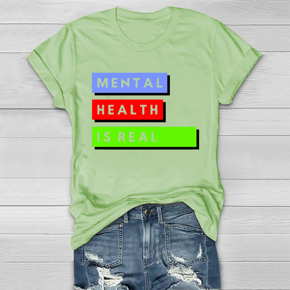 Mental Health Is Real Healthwear T-shirt