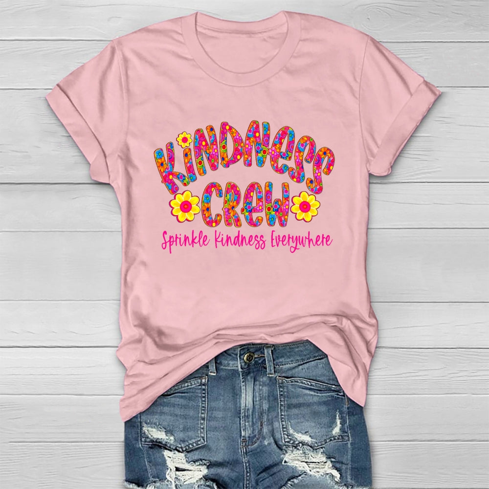 Kindness Crew Sprinkle Kindness Everywhere Healthwear T-shirt