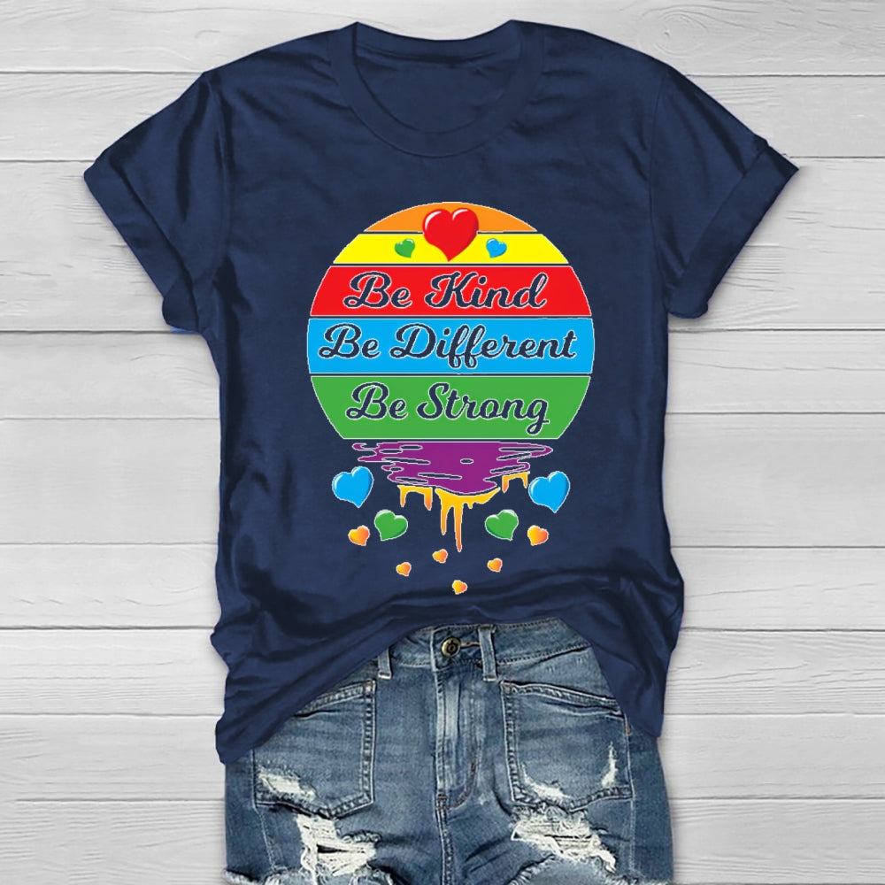 Be Kind Be Strong Be Different Healthwear T-shirt