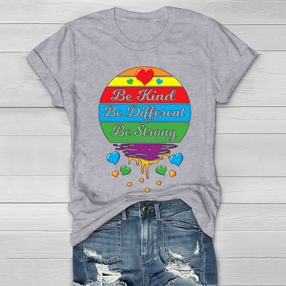 Be Kind Be Strong Be Different Healthwear T-shirt