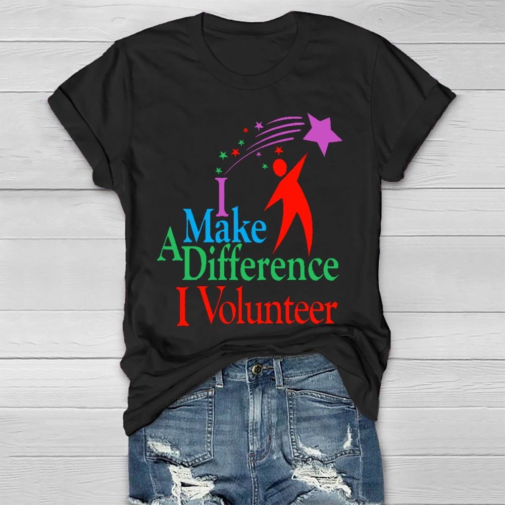 I Make A Different I Volunteer  Healthwear T-shirt
