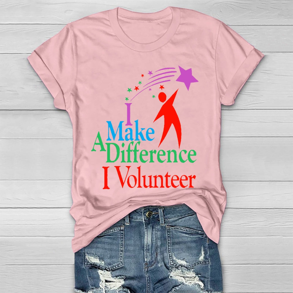 I Make A Different I Volunteer  Healthwear T-shirt