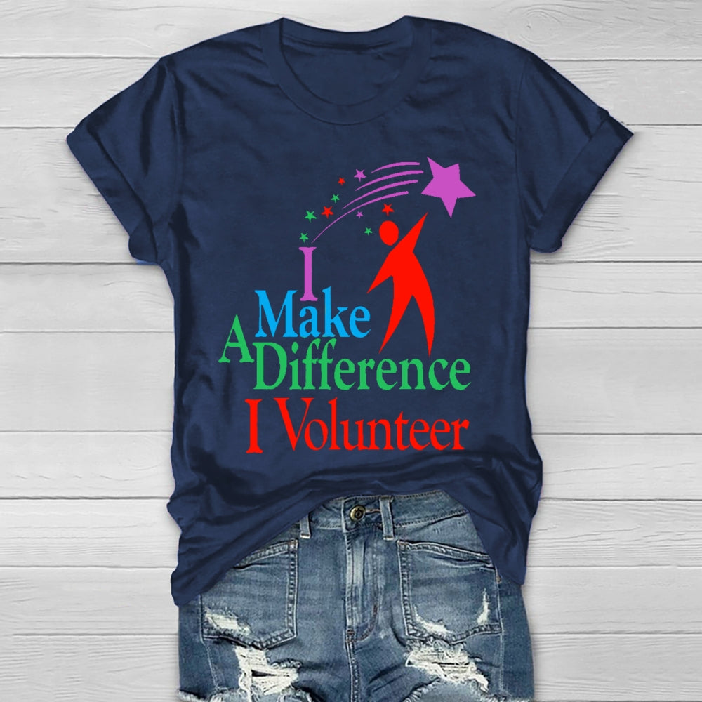 I Make A Different I Volunteer  Healthwear T-shirt