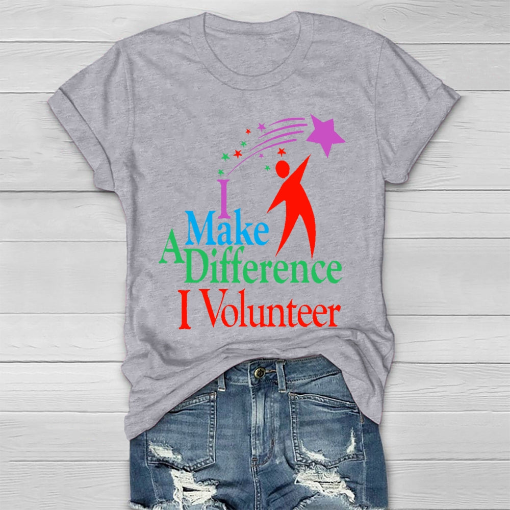 I Make A Different I Volunteer  Healthwear T-shirt