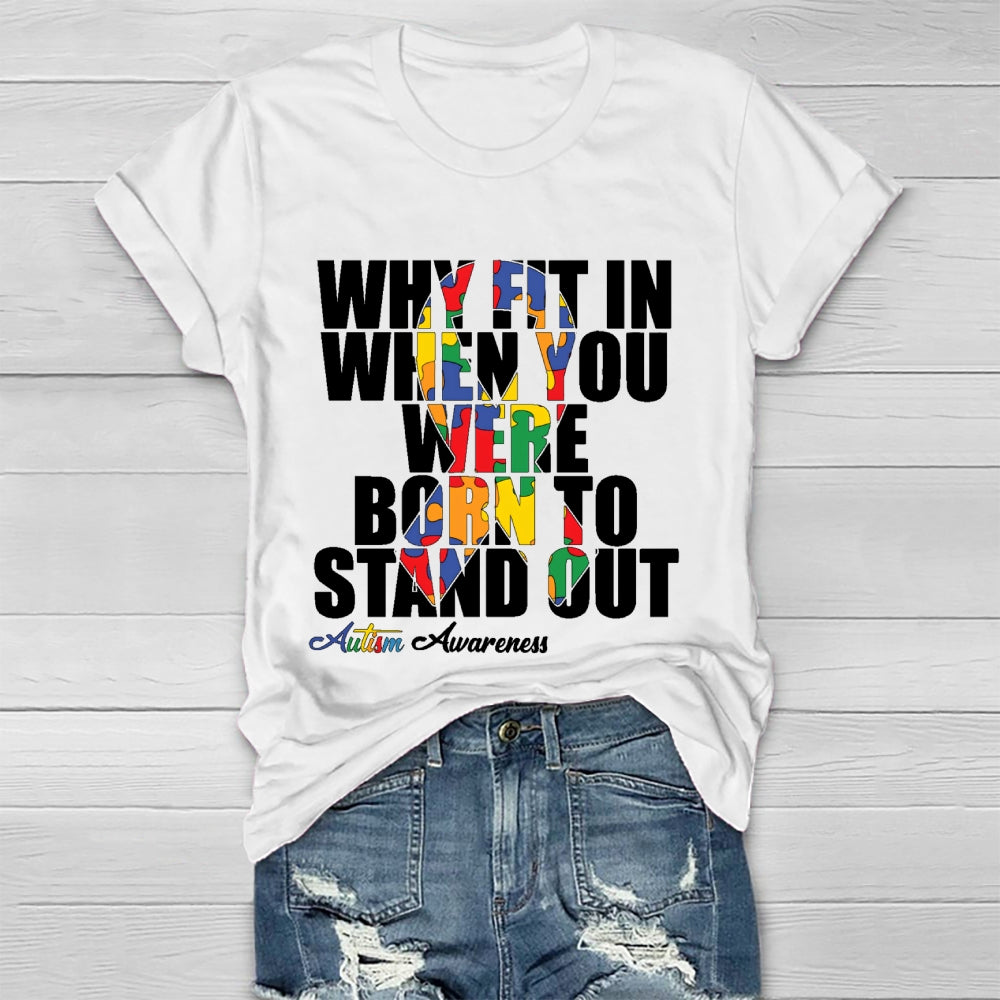 Why Fit In When You Were Born To Stand Out Healthwear T-shirt