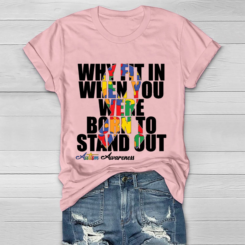 Why Fit In When You Were Born To Stand Out Healthwear T-shirt