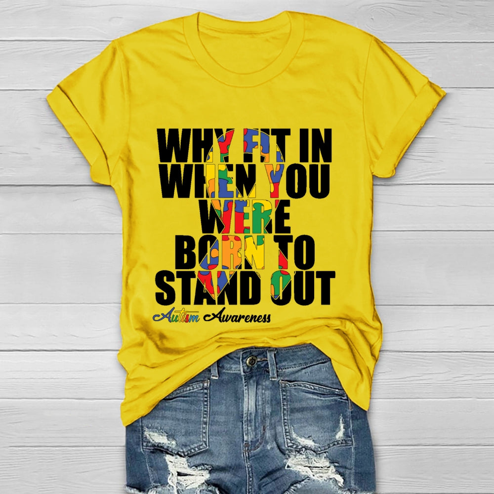 Why Fit In When You Were Born To Stand Out Healthwear T-shirt