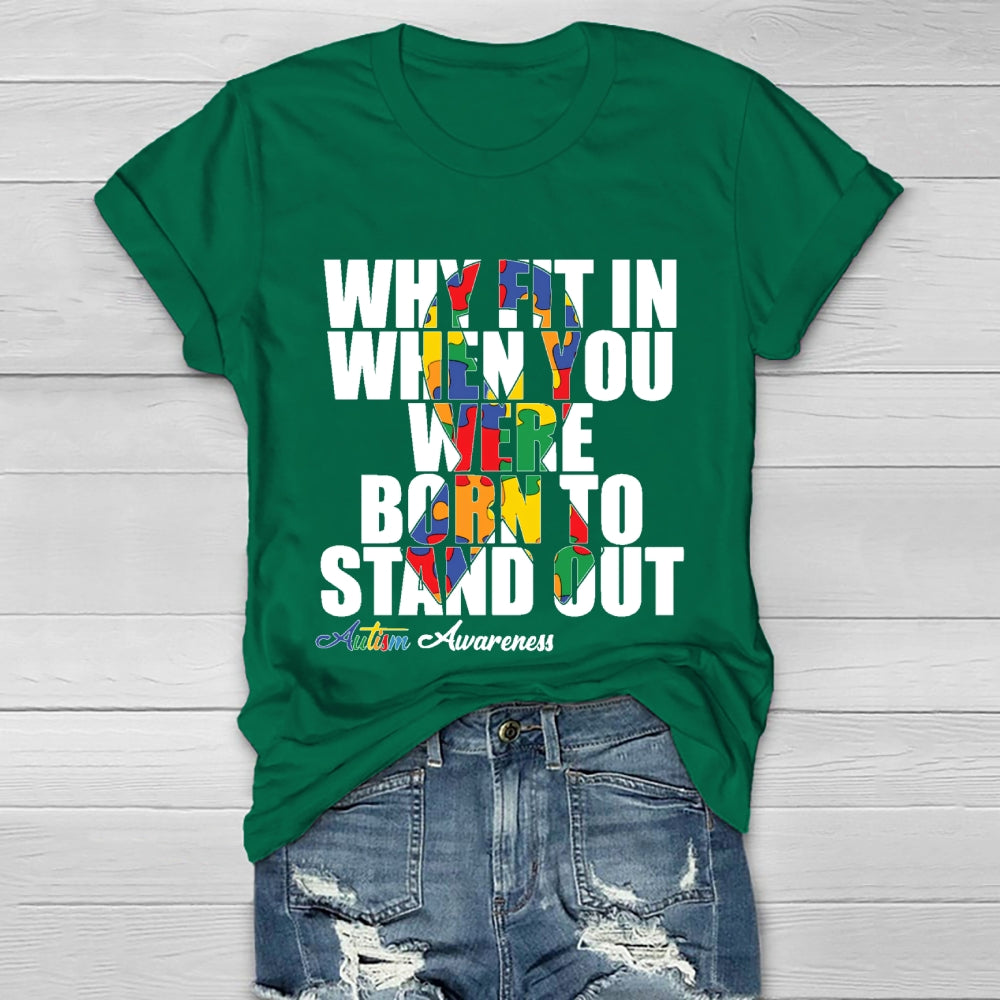 Why Fit In When You Were Born To Stand Out Healthwear T-shirt
