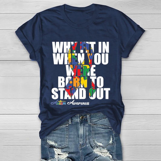 Why Fit In When You Were Born To Stand Out Healthwear T-shirt