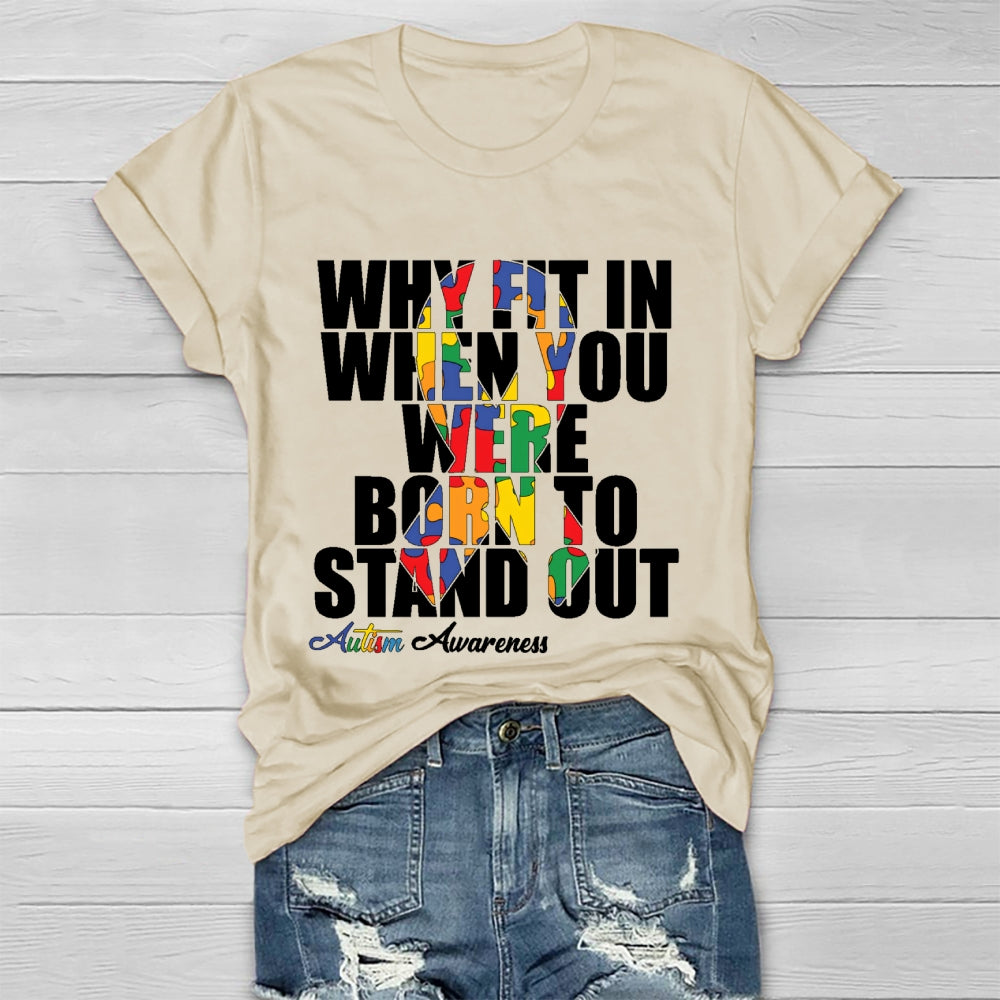Why Fit In When You Were Born To Stand Out Healthwear T-shirt