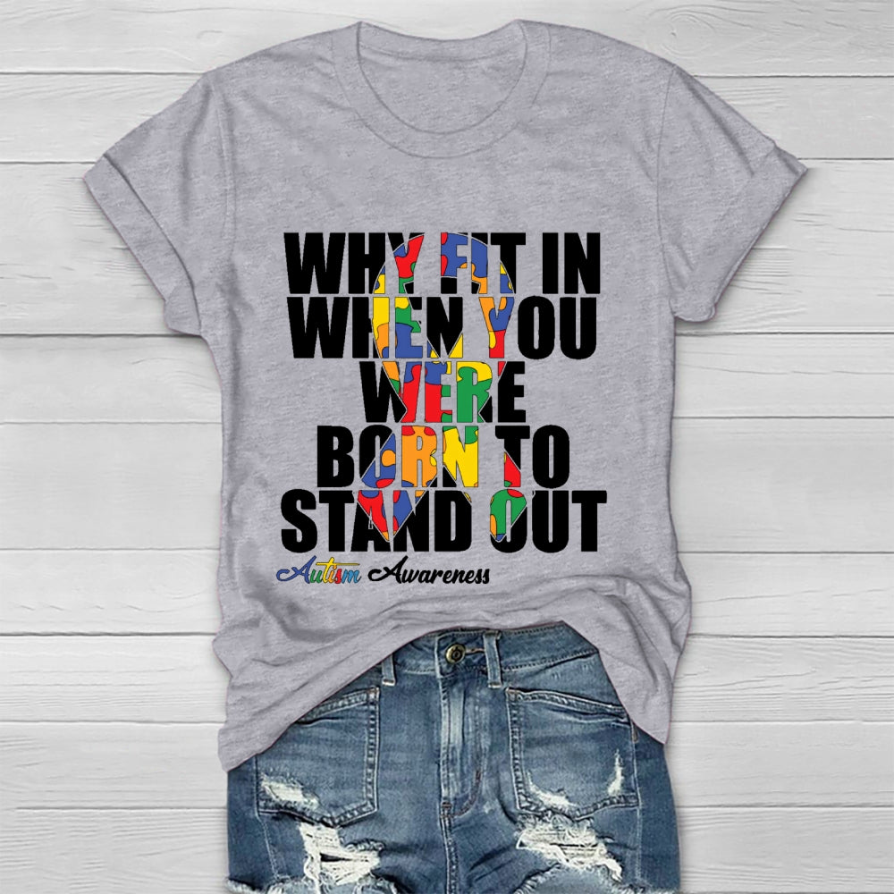 Why Fit In When You Were Born To Stand Out Healthwear T-shirt
