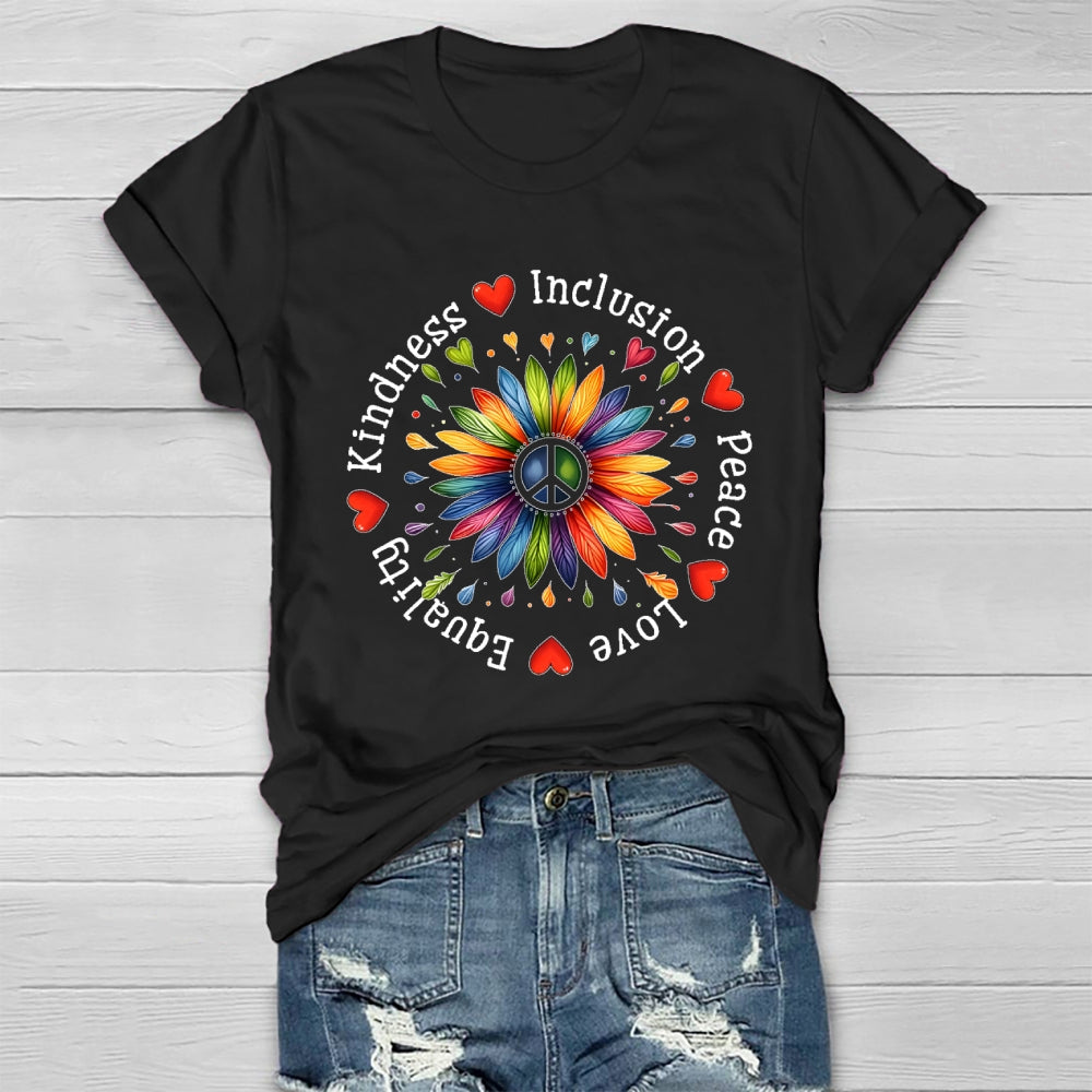 Kindness Peace Equality Love Inclusion Flowers Healthwear T-shirt