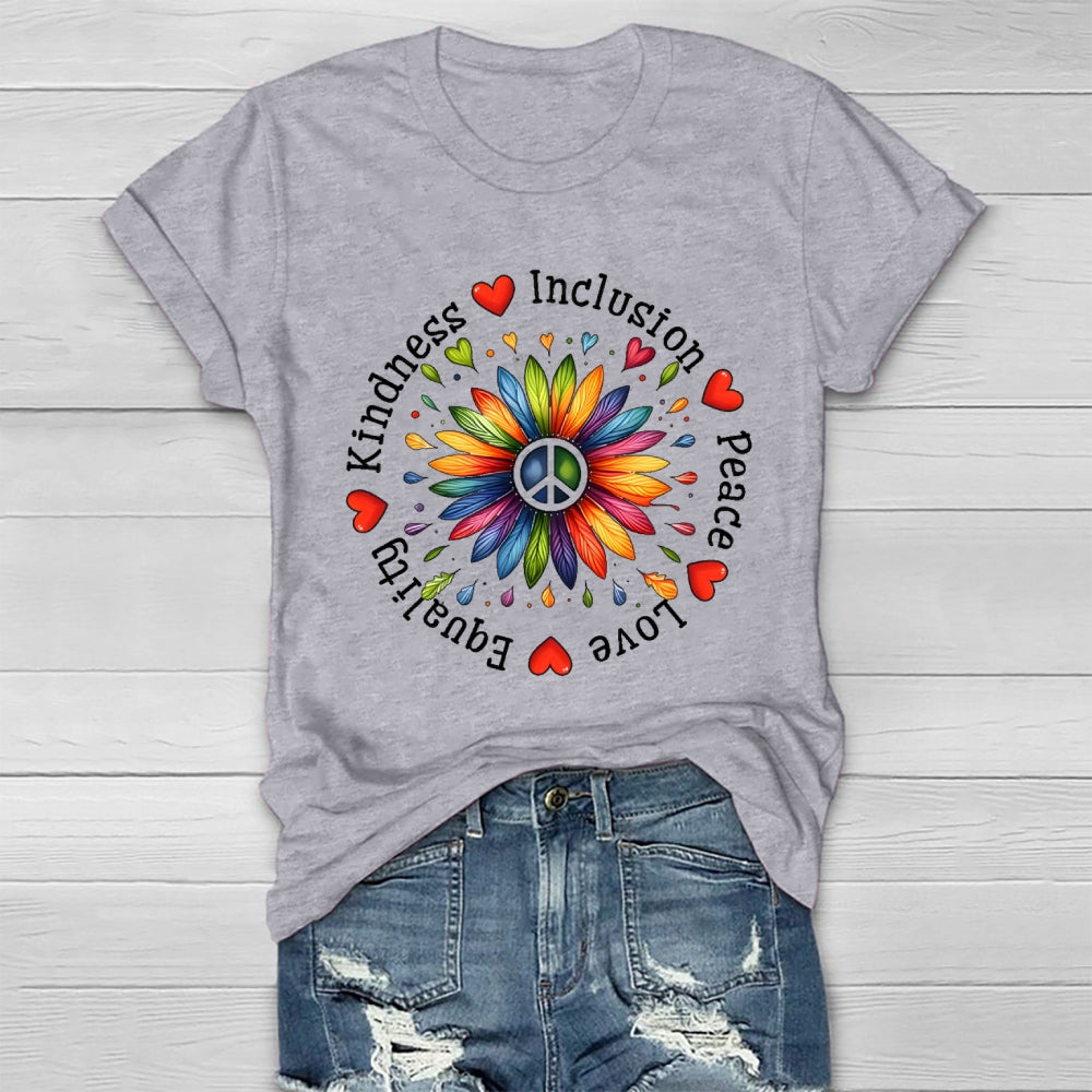 Kindness Peace Equality Love Inclusion Flowers Healthwear T-shirt