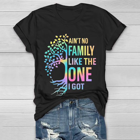 Ain't No Family Like The One I Got  Healthwear T-shirt