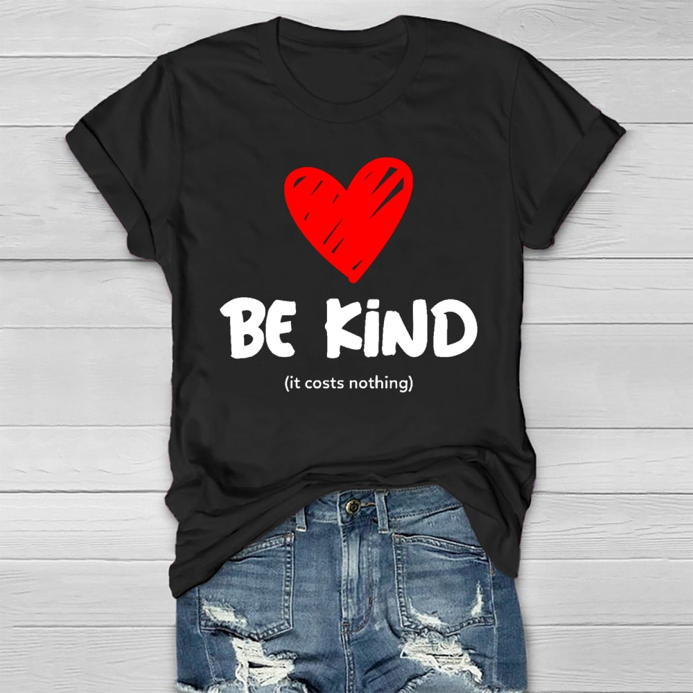 Be Kind It Cost Nothing Healthwear T-shirt