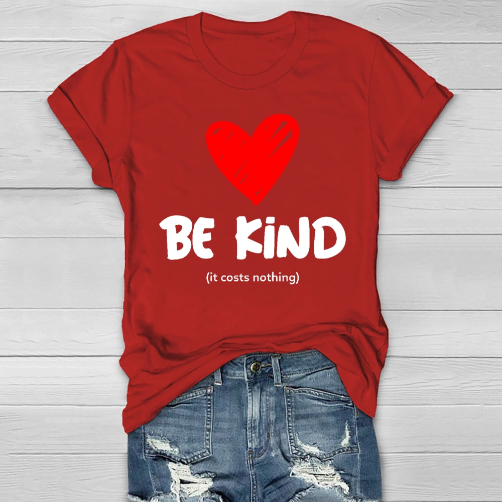 Be Kind It Cost Nothing Healthwear T-shirt