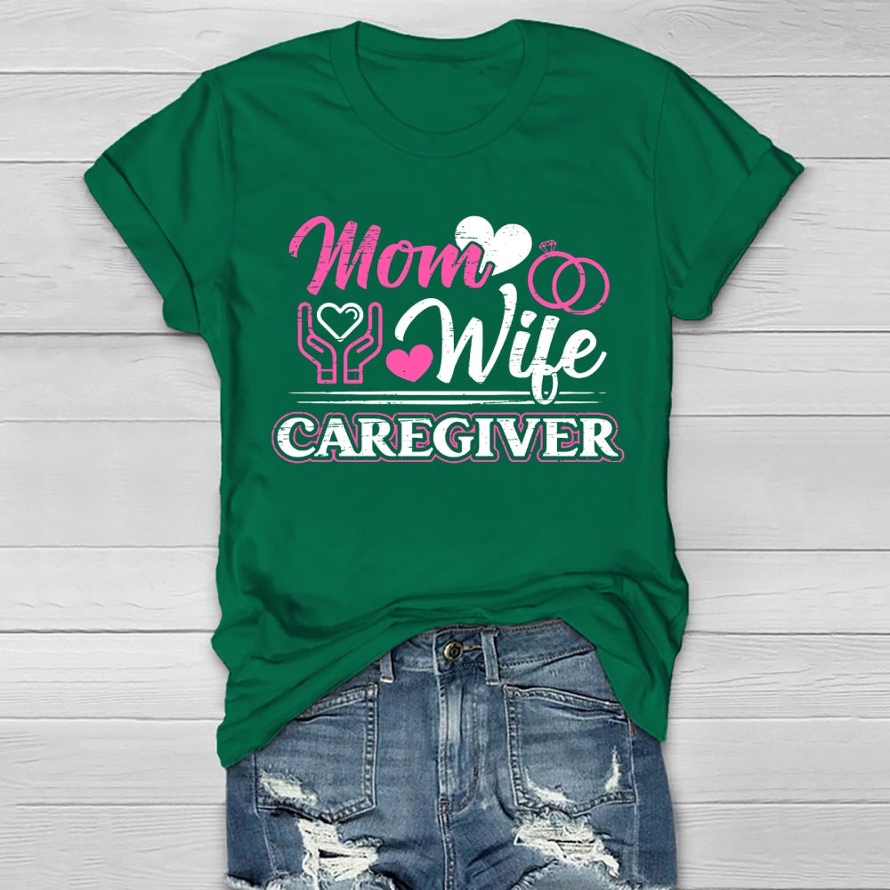 Mom Wife Caregiver Healthwear T-shirt