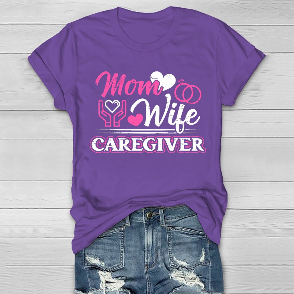 Mom Wife Caregiver Healthwear T-shirt