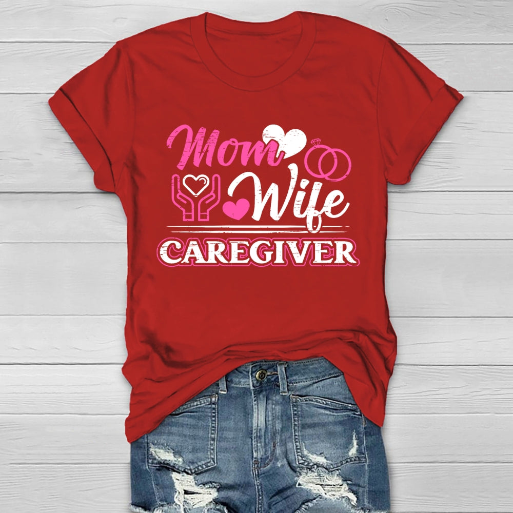 Mom Wife Caregiver Healthwear T-shirt