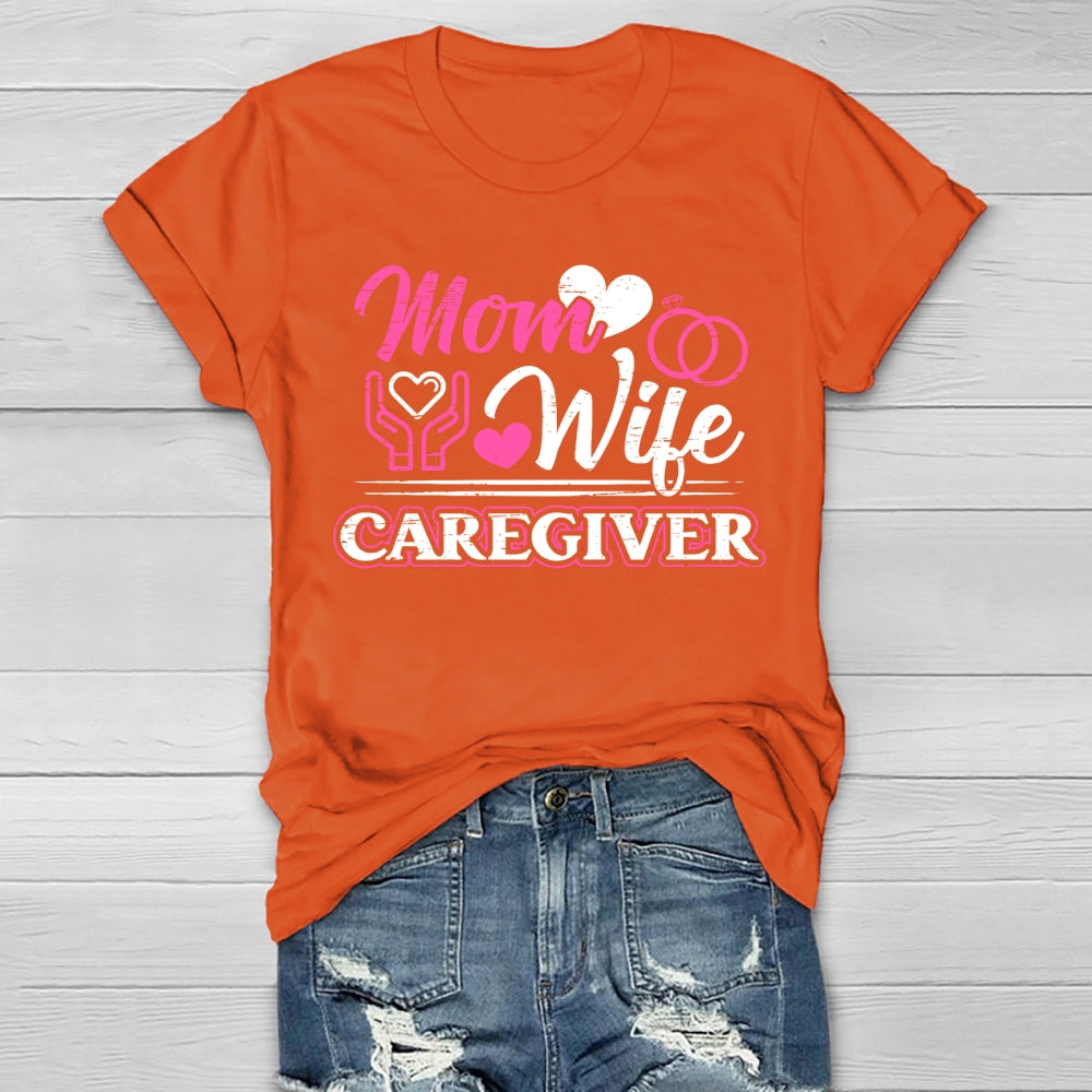 Mom Wife Caregiver Healthwear T-shirt