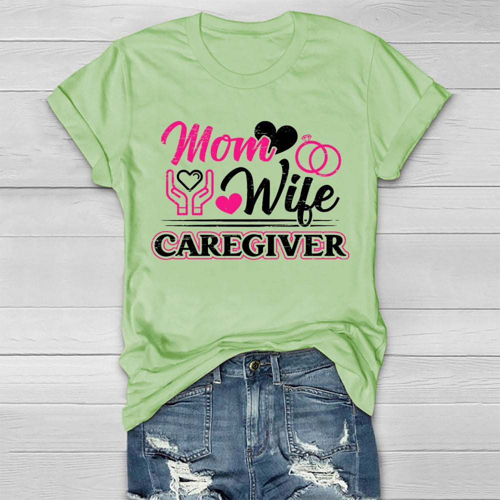 Mom Wife Caregiver Healthwear T-shirt