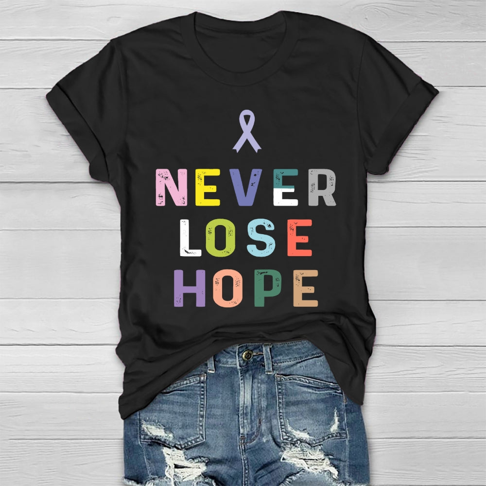 Never Lose Hope Healthwear T-shirt